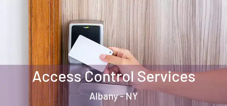  Access Control Services Albany - NY