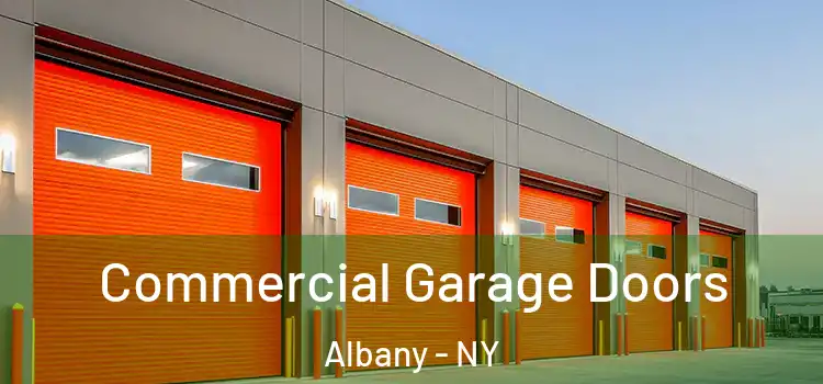  Commercial Garage Doors Albany - NY