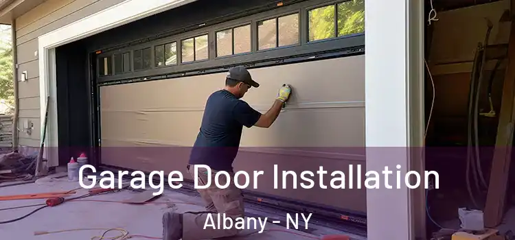  Garage Door Installation Albany - NY