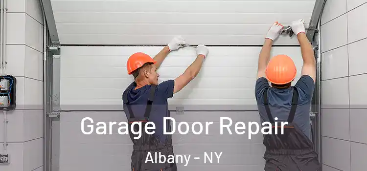  Garage Door Repair Albany - NY