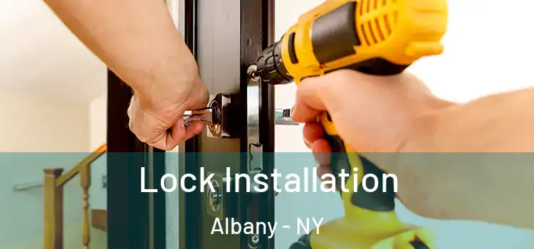  Lock Installation Albany - NY