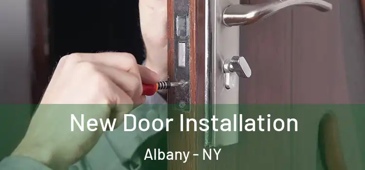  New Door Installation Albany - NY